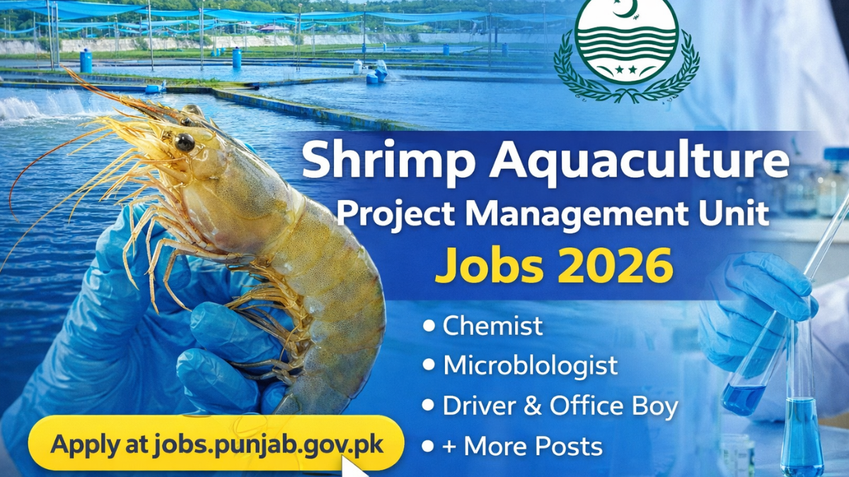 Latest Details of Shrimp Aquaculture Project Management Unit Jobs 2026
